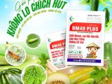 BM40 PLUS – ដំណោះស្រាយការពារច្បាស់លាស់ចំពោះសត្វល្អិតបំបៅទឹកលើដំណាំទំពាំងបាយជូរ បុរេ ប៉េងបោះ និងបន្លែផ្សេងៗ